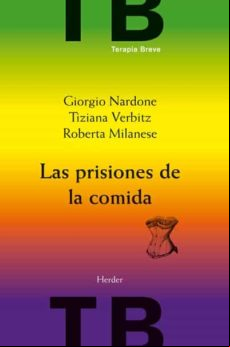 Las Prisiones De La Comida (ebook)