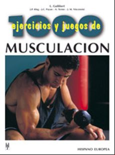Mil Ejercicios Y Juegos De Musculacion