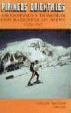PIRINEOS ORIENTALES: ASCENSIONES Y TRAVESIAS CON RAQUETAS DE NIEV E