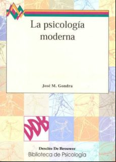 LA PSICOLOGIA MODERNA: TEXTOS BASICOS PARA SU GENESIS Y DESARROLL O HISTORICO