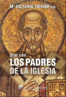 Orar Con Los Padres De La Iglesia (ebook)