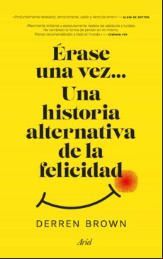Érase Una Vez... Una Historia Alternativa De La Felicidad (ebook)