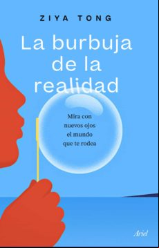La Burbuja De La Realidad (ebook)