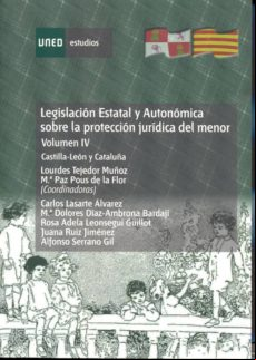 Legislación Estatal Y Autonómica Sobre La Protección Jurídica Del Meno