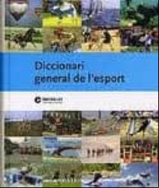 DICCIONARI GENERAL DE L ESPORT