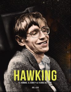 Hawking: El Hombre El Genio Y La Teoría Del Todo