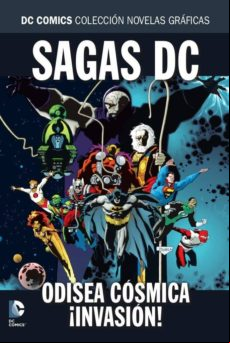 Sagas Dc - Especial Novelas Gráficas: Odisea Cósmica / Invasión