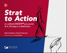 LA MÉTHODE KAIZEN POUR ER DE LA STRATÉGIE À LA RÉALISATION