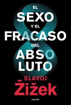 El Sexo Y El Fracaso Del Absoluto (ebook)