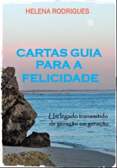 Cartas Guia Para A Felicidade. Um Legado Transmitido De Geração Em Ger