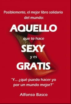 Aquello Que Te Hace Sexy Y Es Gratis (ebook)