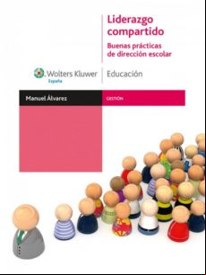 Liderazgo Compartido. Buenas Prácticas De Dirección Escolar (ebook)