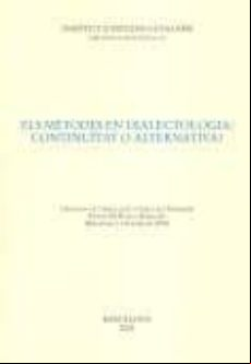 ELS METODES EN DIALECTOLOGIA CONTINUÏTAT O ALTERNATIVA? (edición en catalán)