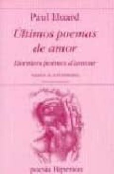 Ultimos Poemas De Amor=Derniers Poemes D Amour (ed. Bilingüe Es Paño