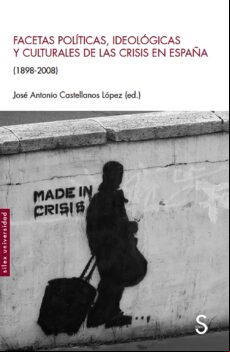 Facetas Politicas Ideologicas Y Culturales De Las Crisis En España (18