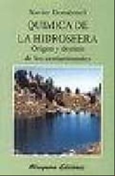 QUIMICA DE LA HIDROSFERA: ORIGEN Y DESTINO DE LOS CONTAMINANTES