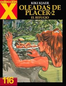 Coleccion X 116: Oleadas De Placer 2: El Refugio