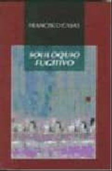 SOLILOQUIO FUGITIVO