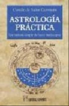 Astrologia Practica : Un Metodo Simple De Hacer Horoscopos