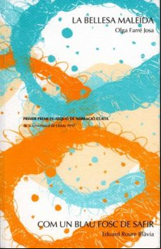 La Bellesa Maleïda. Com Un Blau Fosc De Safir. (ebook)