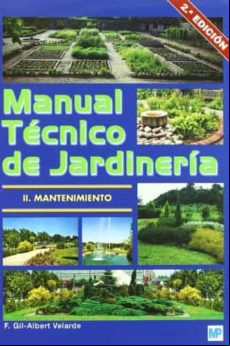 MANUAL TECNICO DE JARDINERIA (II): MANTENIMIENTO (2ª ED.)