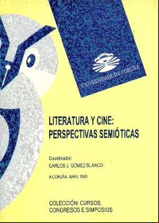 LITERATURA Y CINE: PERSPECTIVAS SEMIOTICAS IL DE 1995