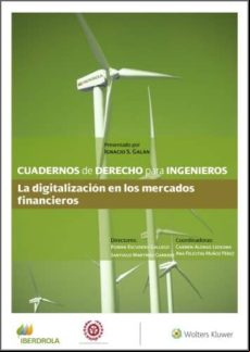 Cuadernos De Derecho Para Ingenieros. La Digitalización En Los Mercado