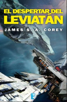 El Despertar Del Leviatán (the Expanse 1) (ebook)