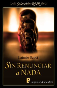 Sin Renunciar A Nada (ebook)