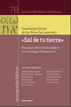 Sal De Tu Tierra Estudios Sobre El Extranjero En El Antiguo Testamento