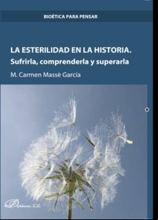 La Esterilidad En La Historia. Sufrirla Comprenderla Y Superarla (eboo