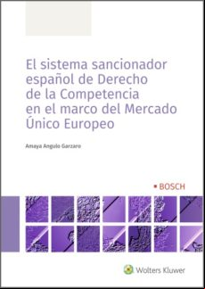 El Sistema Sancionador Español De Derecho De La Competencia En El Marc