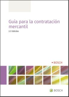 Guía Para La Contratación Mercantil (2.ª Edición) (ebook)