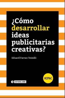 ¿cómo Desarrollar Ideas Publicitarias Creativas? (ebook)