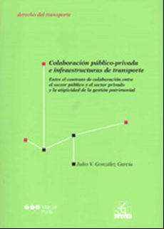 Colaboración Público-privada E Infraestructuras De Transporte. Entre E