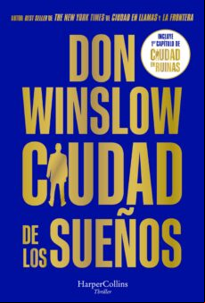 CIUDAD DE LOS SUEÑOS. TRAS EL ÉXITO DE CIUDAD EN LLAMAS (CALIFICADA DE «SOBERBIA» POR STEPHEN KING), LLEGA LA SEGUNDA Y EXPLOSIVA NOVELA DE LA TRILOGÍA DE UNO DE LOS AUTORES MÁS LEÍDOS DEL MUNDO EBOOK
