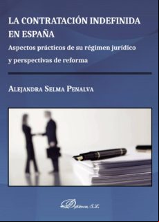 La Contratación Indefinida En España.aspectos Prácticos De Su Régimen