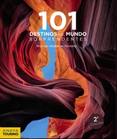 101 Destinos Del Mundo Sorprendentes