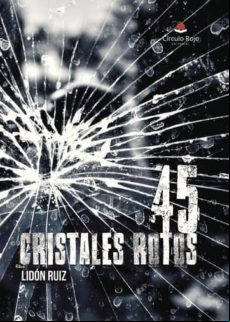 45 Cristales Rotos (ebook)