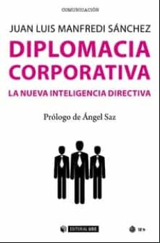 Diplomacia Corporativa: La Nueva Inteligencia Directiva