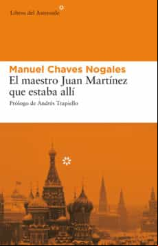 El Maestro Juan Martínez Que Estaba Allí (ebook)