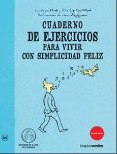Cuaderno Ejercicios Para Vivir Con Simplicidad Feliz