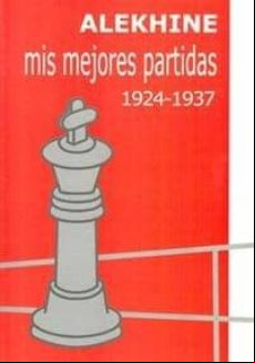 Mis Mejores Partidas 1924-1937