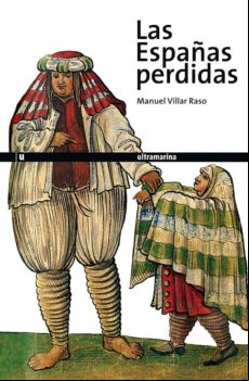 LAS ESPAÑAS PERDIDAS
