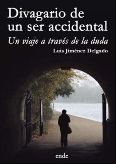 Divagario De Un Ser Accidental (ebook)