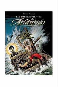 Los Supervivientes Del Atlantico Nº 3: El Ultimo Naufragio