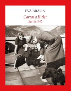 Cartas A Hitler: Berlin 1945