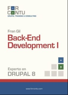 Experto En Drupal 8 Back-end Development I (ebook)