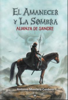 EL AMANECER Y LA SOMBRA 1: ALIANZA DE SANGRE