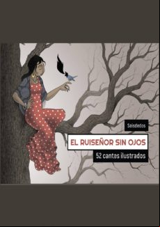 El Ruiseñor Sin Ojos: 52 Cantes Ilustrados